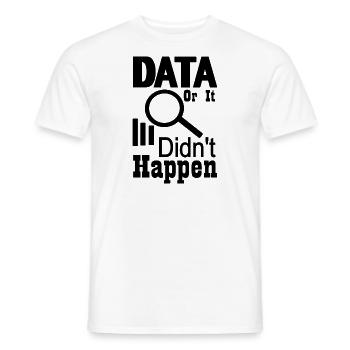 Daten oder es ist nicht passiert - Männer T-Shirt - Weiß - Vorne - AI Model Male 178 dark (178cm)