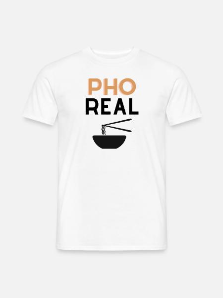 Pho Real? - Männer T-Shirt - Weiß