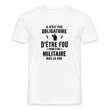 fou et militaire / cadeau humour militaire - T-shirt homme - blanc - Devant - AI Model Male 178 dark (178cm)