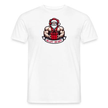 Kein Aufzug, kein Geschenk - Männer T-Shirt - Weiß - Vorne - AI Model Male 178 dark (178cm)