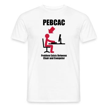 PEBCAC - Problem exists between Chair and Computer - T-shirt homme - blanc - Devant - AI Model Male 178 dark (178cm)