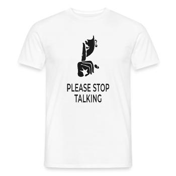 Please Stop Talking - Men's T-Shirt - white - Front - AI Model Male 178 dark (178cm)