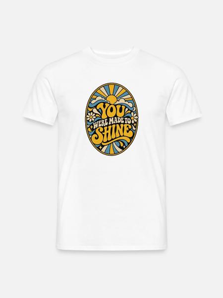 Du bist zum Strahlen bestimmt - Männer T-Shirt - Weiß