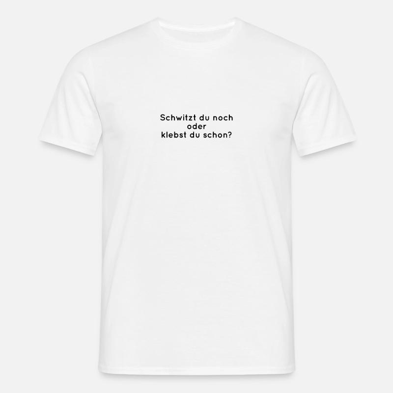Schwitzen oder Kleben? - Männer T-Shirt - Weiß