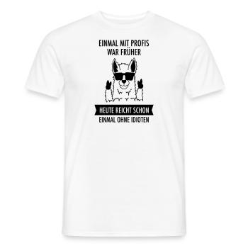 Einmal Mit Profis War Früher - Lama Alpaka - Männer T-Shirt - Weiß - Vorne - AI Model Male 178 dark (178cm)