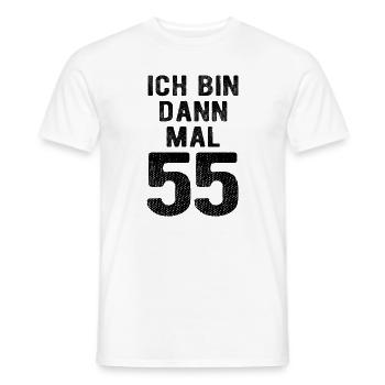 Ich bin dann mal 55 - Geburtstag Geschenk - Männer T-Shirt - Weiß - Vorne - AI Model Male 178 dark (178cm)