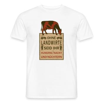 Ohne Landwirte seid ihr... - Männer T-Shirt - Weiß - Vorne - AI Model Male 178 dark (178cm)