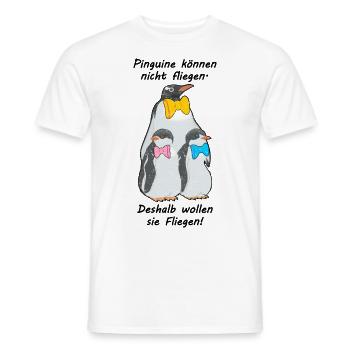 Pinguine können nicht fliegen. Sie wollen Fliegen - Männer T-Shirt - Weiß - Vorne - AI Model Male 178 dark (178cm)