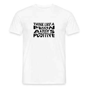 Penser comme un proton toujours positif - T-shirt homme - blanc - Devant - AI Model Male 178 dark (178cm)