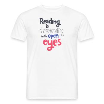 Reading is dreaming with open eyes - Männer T-Shirt - Weiß - Vorne - AI Model Male 178 dark (178cm)