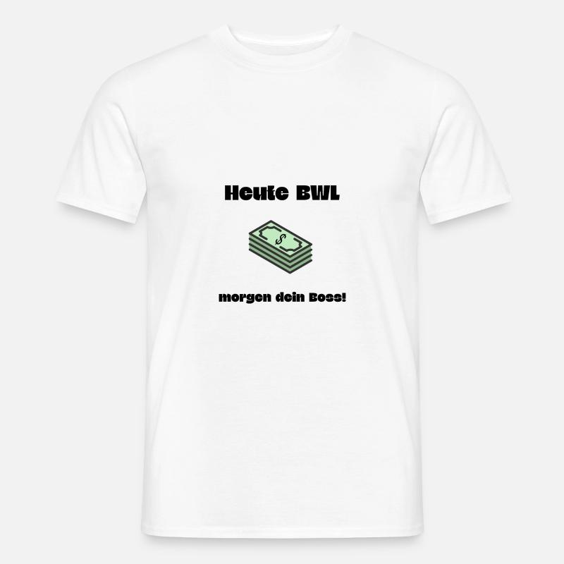 BWL Boss Spruch Geschenk BWL Student - Männer T-Shirt - Weiß