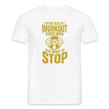 Real workout starts when you give up - Men's T-Shirt - white - Front - AI Model Male 178 dark (178cm)