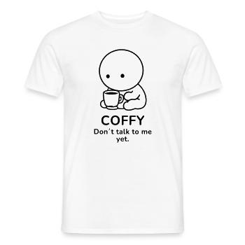 Coffy – Don't Talk to Me Yet | Coffee Mood - Männer T-Shirt - Weiß - Vorne - AI Model Male 178 dark (178cm)
