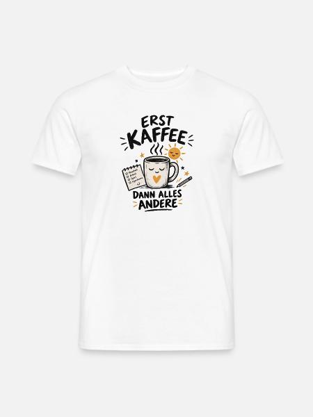 Erst Kaffee - Männer T-Shirt - Weiß