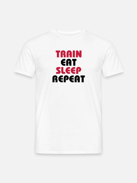 Train Eat Sleep Repeat - Männer T-Shirt - Weiß