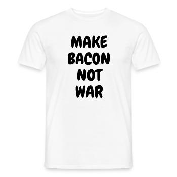 Make bacon not war - Humor - Funny - Joke - Friend - T-shirt homme - blanc - Devant - AI Model Male 178 dark (178cm)