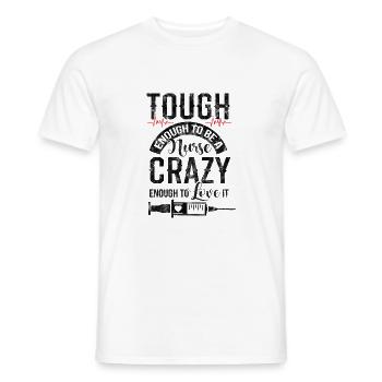 Assez dur pour être une infirmière assez folle pour l’aimer - T-shirt homme - blanc - Devant - AI Model Male 178 dark (178cm)