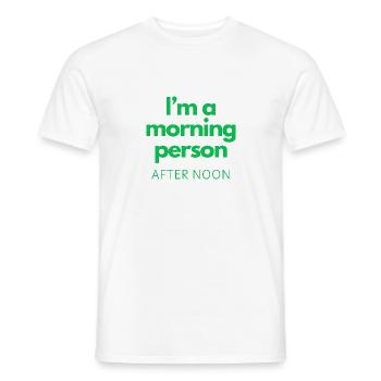 Morning Person (After Noon) - Men's T-Shirt - white - Front - AI Model Male 178 dark (178cm)