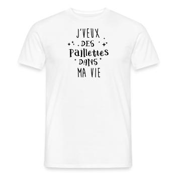 J'veux des paillettes dans ma vie - T-shirt homme - blanc - Devant - AI Model Male 178 dark (178cm)