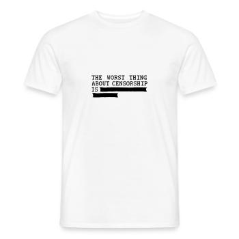 Das Schlimmste an Zensur ist... Meinungsfreiheit - Männer T-Shirt - Weiß - Vorne - AI Model Male 178 dark (178cm)