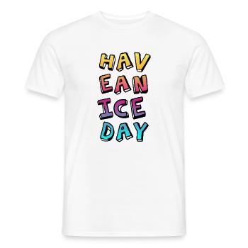Have a nice Day Comic Course Summer Fun Sayings - Men's T-Shirt - white - Front - AI Model Male 178 dark (178cm)