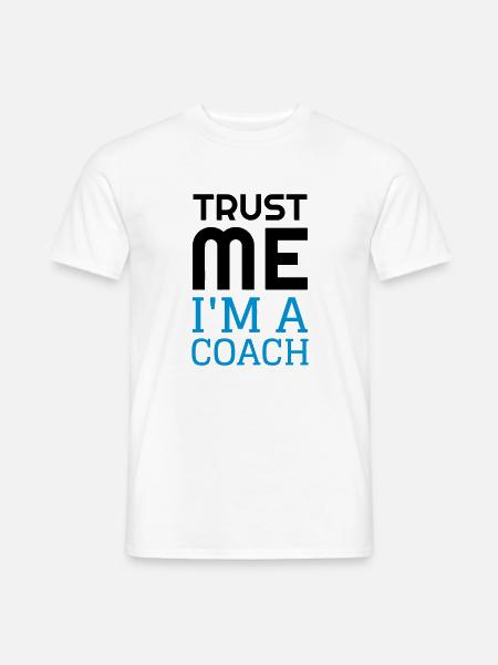 Coach / Coaching / Trainer / Sport - Männer T-Shirt - Weiß