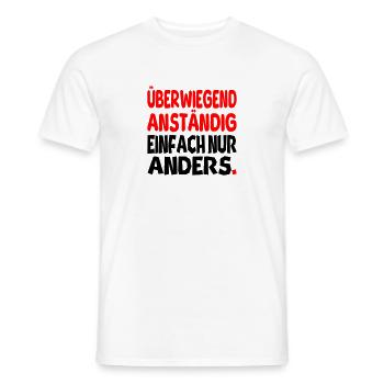 Anständig einfach nur anders II - Männer T-Shirt - Weiß - Vorne - AI Model Male 178 dark (178cm)