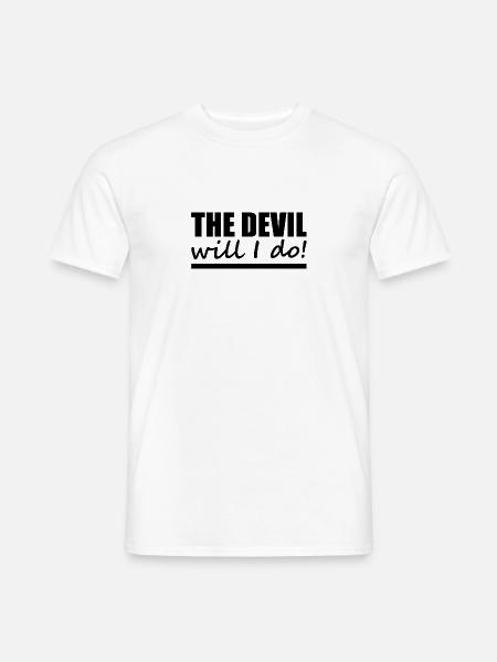 Devil - Denglisch - Spruch - lustig - Männer T-Shirt - Weiß
