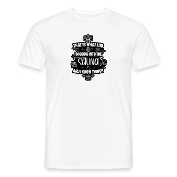 I'm going into the Sauna Geschenk Saunahaus Banja - Männer T-Shirt - Weiß - Vorne - AI Model Male 178 dark (178cm)