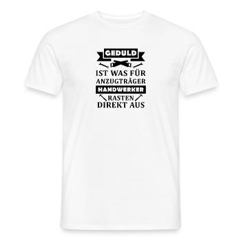 Geduld Zimmermann Handwerker Geschenk Werkzeug - Männer T-Shirt - Weiß - Vorne - AI Model Male 178 dark (178cm)