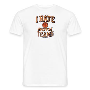 I Hate Both Teams Basketball Funny Men Women - Men's T-Shirt - white - Front - AI Model Male 178 dark (178cm)
