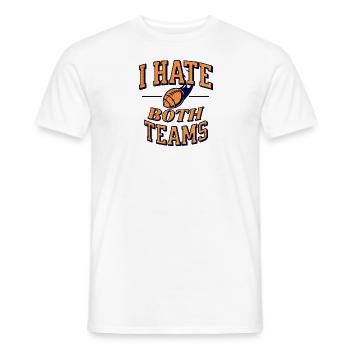 I Hate Both Teams American Football Funny Men - Men's T-Shirt - white - Front - AI Model Male 178 dark (178cm)
