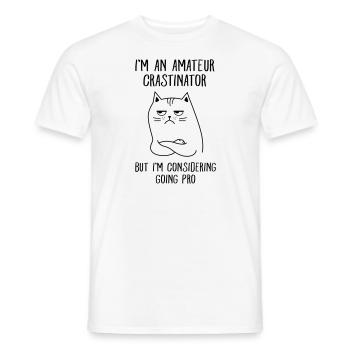 Amateur Crastinator - Prokrastination Katze Spruch - Männer T-Shirt - Weiß - Vorne - AI Model Male 178 dark (178cm)