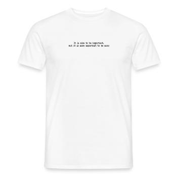 Nice to be important - Men's T-Shirt - white - Front - AI Model Male 178 dark (178cm)