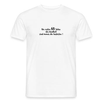 die ersten 60 Jahre der Kindheit 60. Geburtstag - Männer T-Shirt - Weiß - Vorne - AI Model Male 178 dark (178cm)