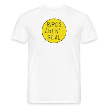 birds aren't real. - Männer T-Shirt - Weiß - Vorne - AI Model Male 178 dark (178cm)