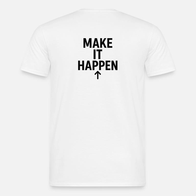 Faites-le arriver Flèche vers le haut - T-shirt homme - blanc
