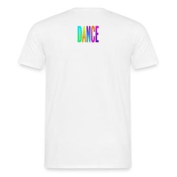 Dance - Männer T-Shirt - Weiß - Hinten - AI Model Male 178 dark (178cm)