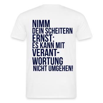 about going wild: Nimm dein Scheitern ernst - Männer T-Shirt - Weiß - Hinten - AI Model Male 178 dark (178cm)