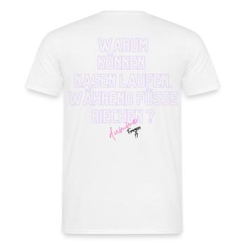 Warum Nasen Laufen, Füße Riechen - Männer T-Shirt - Weiß - Hinten - AI Model Male 178 dark (178cm)