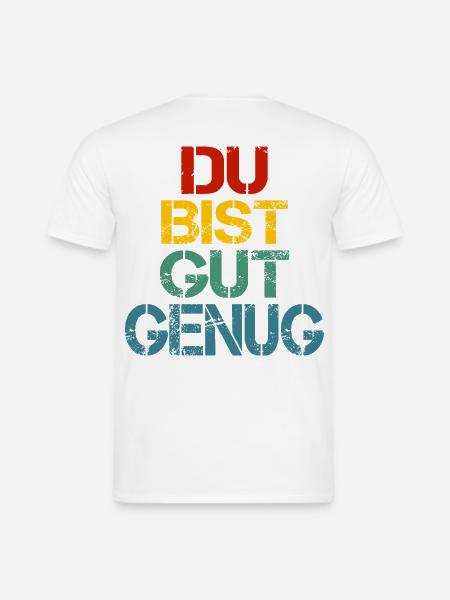 Du Bist Gut Genug Retro Bunt - Männer T-Shirt - Weiß