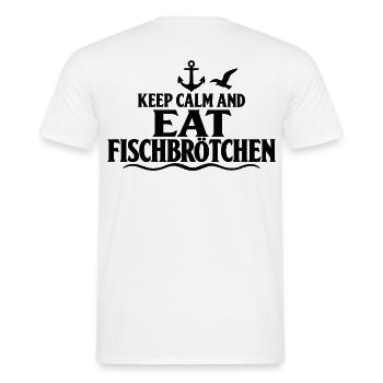 Fischbrötchen – Keep Calm an der Küste - Männer T-Shirt - Weiß - Hinten - AI Model Male 178 dark (178cm)