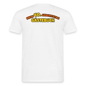 Gästebuch zum 40. Geburtstag 40 Jahre Geschenkidee - Männer T-Shirt - Weiß - Hinten - AI Model Male 178 dark (178cm)