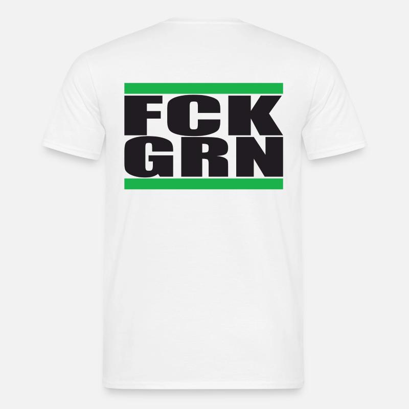 FCK GRN1 - Männer T-Shirt - Weiß