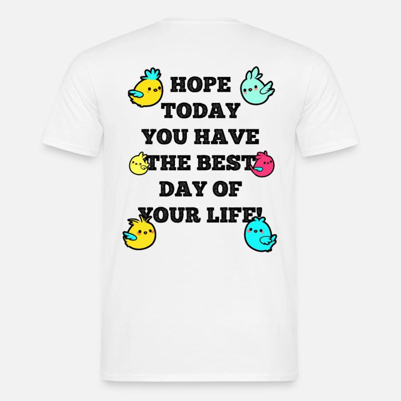 Hope today - Männer T-Shirt - Weiß