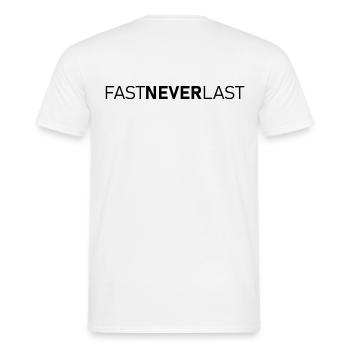Fast Never Last - Männer T-Shirt - Weiß - Hinten - AI Model Male 178 dark (178cm)