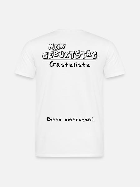 Mein Geburtstag Gästeliste - Männer T-Shirt - Weiß
