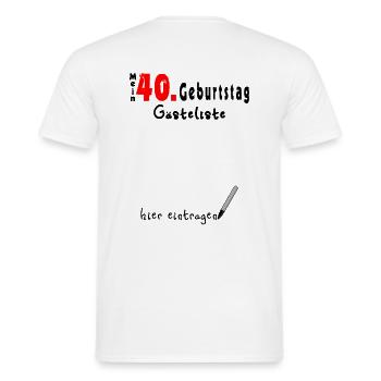 40. Geburtstag Gästeliste zum Unterschreiben - Männer T-Shirt - Weiß - Hinten - AI Model Male 178 dark (178cm)