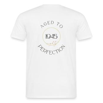 80. Geburtstag, aged to perfection 1945, Geschenk - Männer T-Shirt - Weiß - Hinten - AI Model Male 178 dark (178cm)