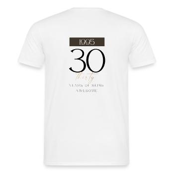 30th birthday years of being awesome 1995 gift - Men's T-Shirt - white - Back - AI Model Male 178 dark (178cm)